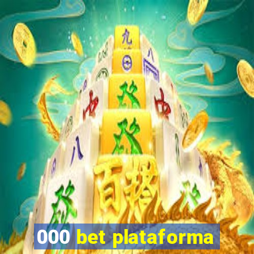 000 bet plataforma